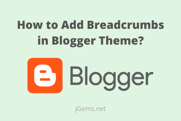How to Add Breadcrumbs in Blogger Theme?