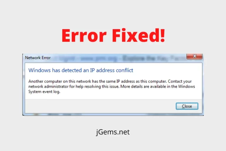 Windows Has Detected an IP Address Conflict [SOLVED]
