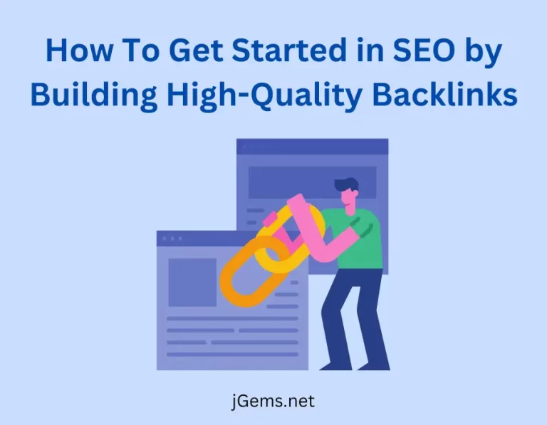 How To Get Started in SEO by Building High-Quality Backlinks