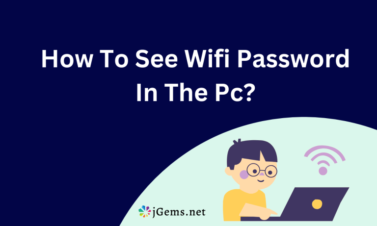 How to see wifi password in the pc?